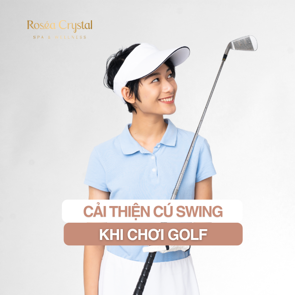 Cải thiện cú swing khi chơi golf